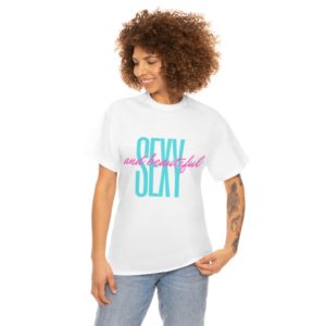 SEXY AND BEAUTIFUL/ Women Tees