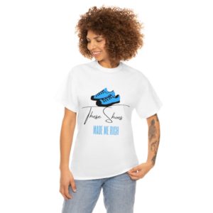 SHOES MADE ME RICH/ Unisex Tees