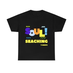 SOUL SEARCHING /Unisex Tees