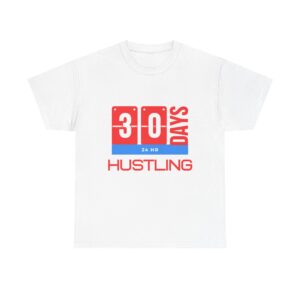 30 DAYS-24HR-HUSTLING – Hooded Sweatshirt